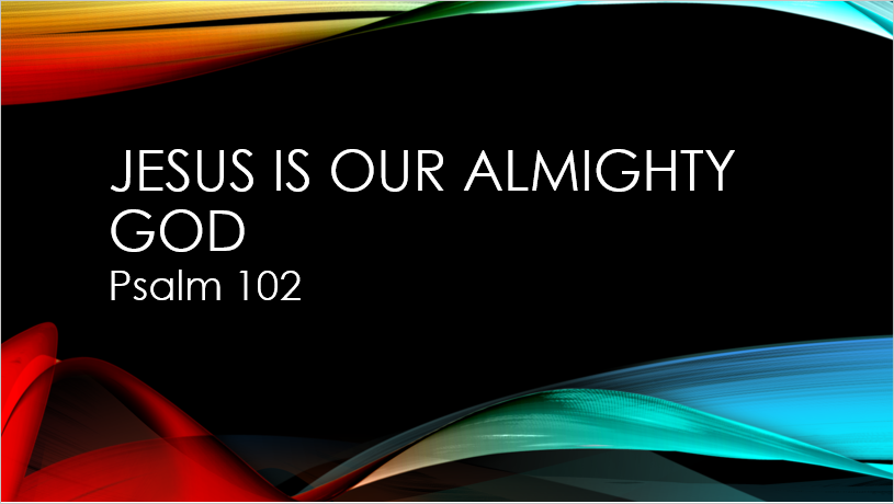 Jesus is Our Almighty God