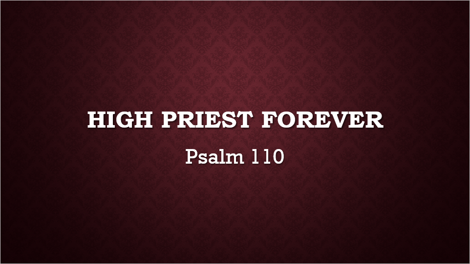 High Priest Forever