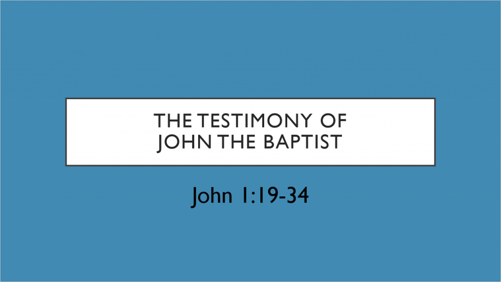 The Testimony of John the Baptist